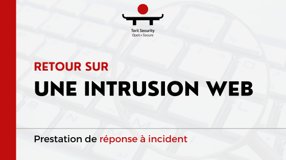 Bannière de l'article avec le titre "retour sur une intrusion web" et le sous-titre "prestation de réponse à incident"